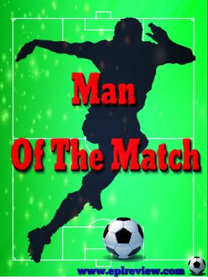 EPL Review Man of The Match